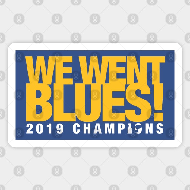 We Went Blues! Magnet by Americo Creative